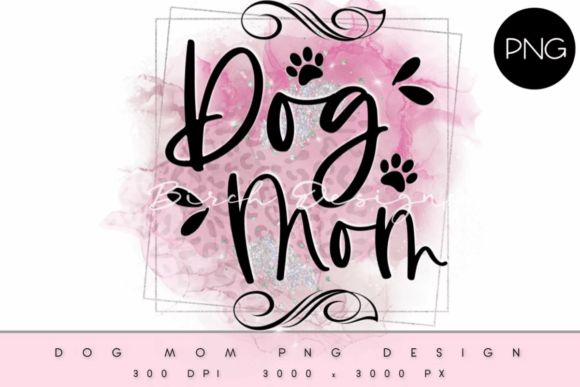 Download Dog Mom in Pink Frame Design - Pink frame Collection